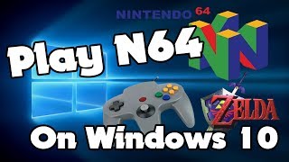 How to Play Nintendo 64 on Windows 10 PC for Free [upl. by Ebby]