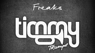 Timmy Trumpet amp Savage  Freaks Extended [upl. by Marlette999]