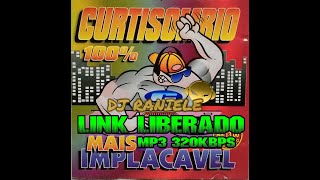 Mix CD Equipe Curtisom Rio Vol 05  100 Mais Implacável 2001 By RANIELE DJ [upl. by Ahsin]