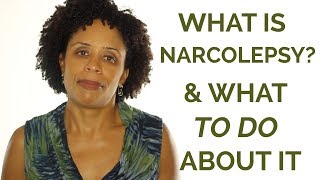 What is Narcolepsy and What to Do About It [upl. by Sneed181]