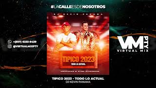 TIPICO MIX 2023  DJ KEVIN PANAMA  TODO LO ACTUAL [upl. by Buttaro]