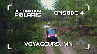 Destination Polaris quotVoyageurs Minnesotaquot Ep 4 [upl. by Almena789]