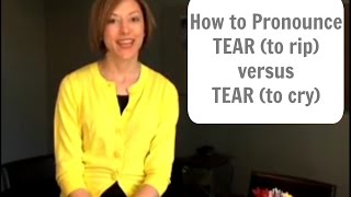 How to pronounce TEAR 💔 amp TEAR 😢  American English Pronunciation Lesson learnenglish [upl. by Tiffi327]