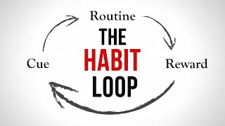 How to Break Bad Habits  The Habit Loop The Effective Way [upl. by Avlem724]