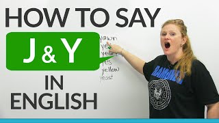 How to pronounce J amp Y in English [upl. by Nwahsav]