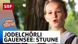 Jodelchörli Geuensee Stuune  Potzmusig Familiensommer  SRF [upl. by Salazar]