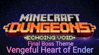 Minecraft Dungeons Echoing Void DLC Boss Theme Vengeful Heart Of Ender [upl. by Erwin]