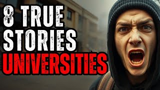 8 Terrifying TRUE Stories from US Universities [upl. by Ecined857]