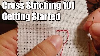 Learn How Cross Stitching 101  Getting Started [upl. by Standish863]