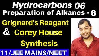 Hydrocarbons 06  Preparation of Alkanes 06  From Grignards Reagant and CoreyHouse Synthesis JEE [upl. by Laaspere291]