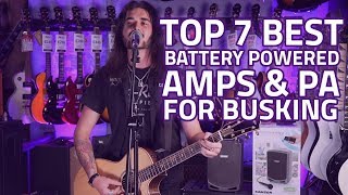 Best Busking Gear 7 Best BatteryPowered Amps amp Portable PA [upl. by Rudolf405]