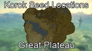 Breath of the Wild Korok Seed Guide  Great Plateau [upl. by Ittak]