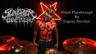 SLAUGHTER TO PREVAIL  DEMOLISHER Drum PlayThrough by Evgeny Novikov [upl. by Ydnarb]