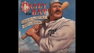 Casey at the Bat by Ernest L Thayer [upl. by Ttej931]