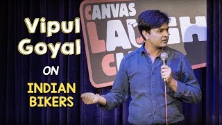 Indian Bikers  Stand Up Comedy by Vipul Goyal [upl. by Rozamond]