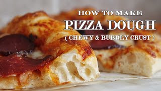 Homemade Pizza Dough Recipe  CRISPY CHEWY BUBBLY CRUST [upl. by Alcock153]