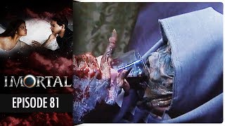 Imortal  Episode 81 [upl. by Sirama]