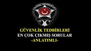 GÜVENLİK TEDBİRLERİEN ÇOK ÇIKMIŞ SORULARANLATIMLI [upl. by Eniarrol]