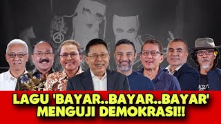 FULL LAGU BAYAR BAYAR BAYAR MENGUJI DEMOKRASI [upl. by Joyan605]