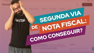 Segunda via de nota fiscal como conseguir [upl. by Marquez]