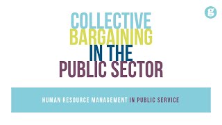 Collective Bargaining in the Public Sector [upl. by Alul575]