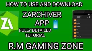 HOW TO USE AND DOWNLOAD ZARCHIVER 092APP FULLY DETAILE TUTORIAL for Android BY RM GAMING ZONE [upl. by Palma]