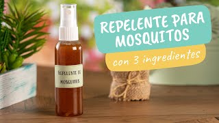 Repelente para mosquitos con 3 ingredientes [upl. by Akerahs]