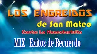 Los engreídos de San Mateo  Mix Éxitos de recuerdo [upl. by Aicerg]