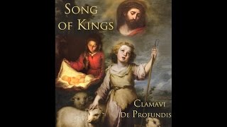 Song of Kings  Clamavi De Profundis [upl. by Adnouqal379]