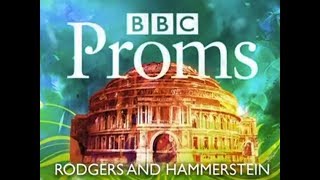 BBC PROMS 2010  Rodgers and Hammerstein  Prom 49 [upl. by Nnylassej]