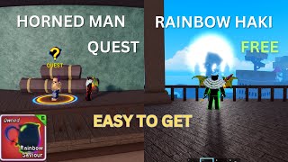 quotUNLOCKING RAINBOW HAKI for Horned Man Quest Blox Fruitsquot [upl. by Selec]