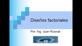 Clase 14  Diseños Factoriales [upl. by Bechler614]