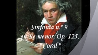 · Ludwig van Beethoven · Sinfonía nº 9 quotCoralquot · Completa [upl. by Pauiie951]