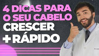 4 Dicas para o Seu Cabelo Crescer Mais Rápido  Dr Lucas Fustinoni  Médico  CRMPR 30155 [upl. by Redla]