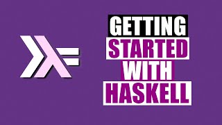 Getting Started With Haskell [upl. by Belding982]