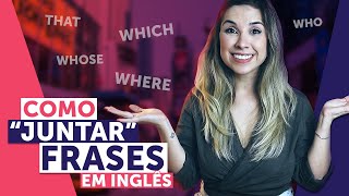 Como FORMAR FRASES em inglês com RELATIVE PRONOUNS which that who etc  Relative Clauses [upl. by Martinsen18]