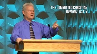 Romans 1212 The Committed Christian [upl. by Giule]