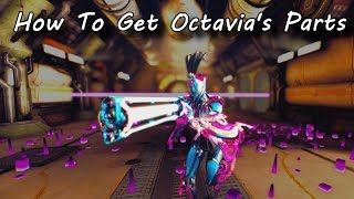 Warframe  How To Get Octavias Parts Spoiler Free Guide [upl. by Adim]