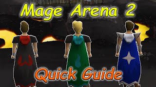 OSRS Mage Arena 2 Quick Guide [upl. by Lattonia]