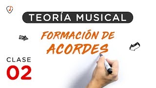 Teoría musical clase 02  FORMA ACORDES EN MENOS DE 10 MINUTOS [upl. by Nylaehs212]