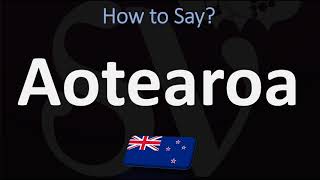 How to Pronounce Aotearoa NEW ZEALAND MAORI [upl. by Aurie521]