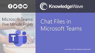 Microsoft Teams A Guide to Teams Chat Files [upl. by Whetstone558]