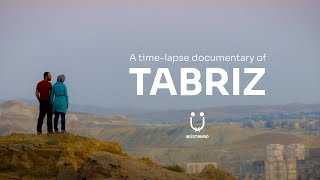 A timelapse documentary of Tabriz [upl. by Spracklen743]