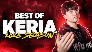 Best of T1 Keria  2023 Highlights [upl. by Arakaj332]