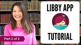 Libby App Tutorial 2 of 2 [upl. by Nayllij]