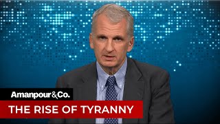 Is the US Headed Towards Tyranny Timothy Snyder Discusses  Amanpour and Company [upl. by Amling]