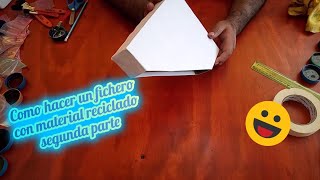 Como Hacer un Fichero con Material Reciclado Segunda Parte [upl. by Oluap823]