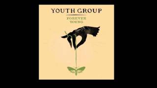 Youth Group  Forever Young [upl. by Tanner]