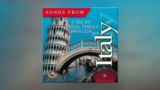 Songs From Italy  Best Italian Traditional Melodies Full Album [upl. by Yecac]