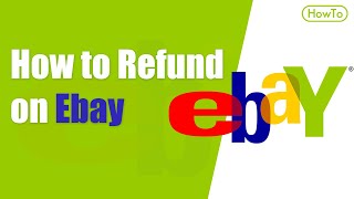 How to Refund on Ebay [upl. by Dacy]